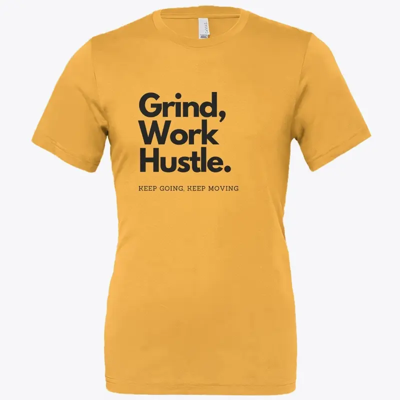 Grind Work Hustle