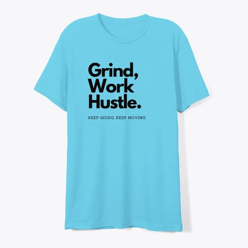 Grind Work Hustle