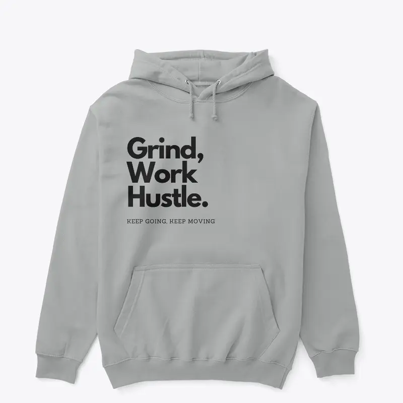 Grind Work Hustle