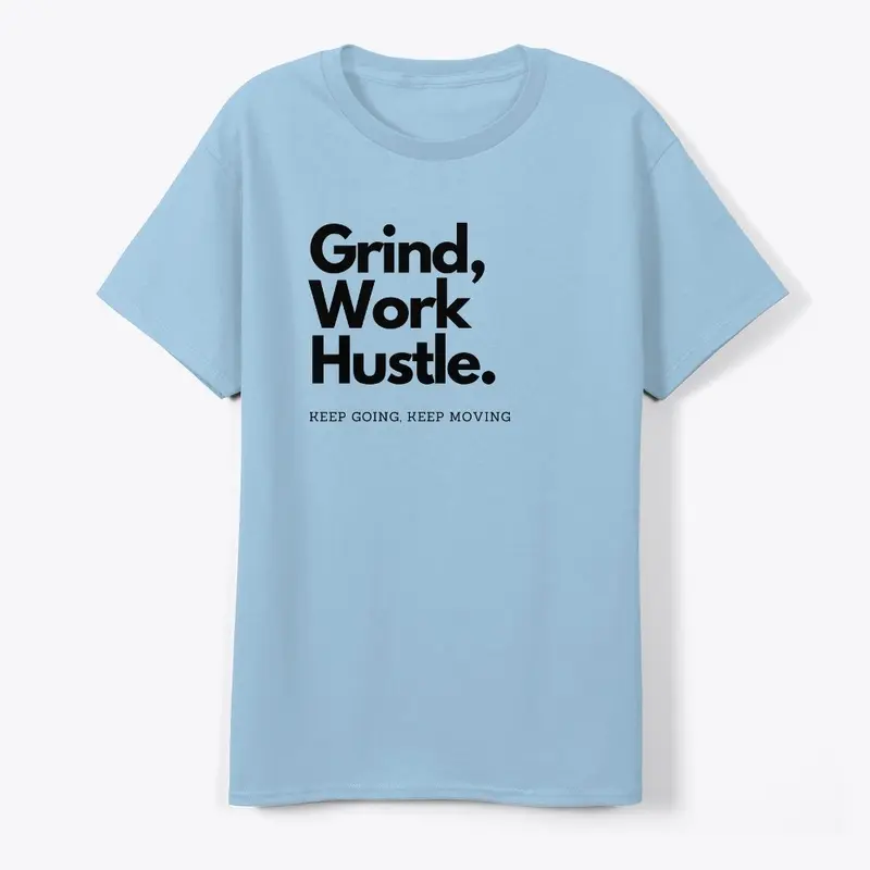 Grind Work Hustle